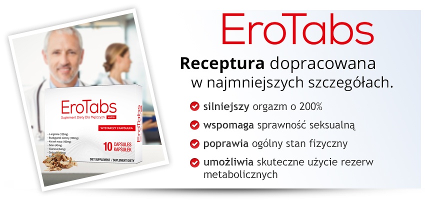 EroTabs - tabletki na erekcję