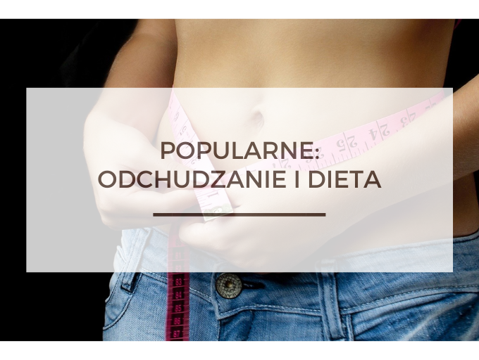 BioTrendy - Popularne - Odchudzanie i dieta