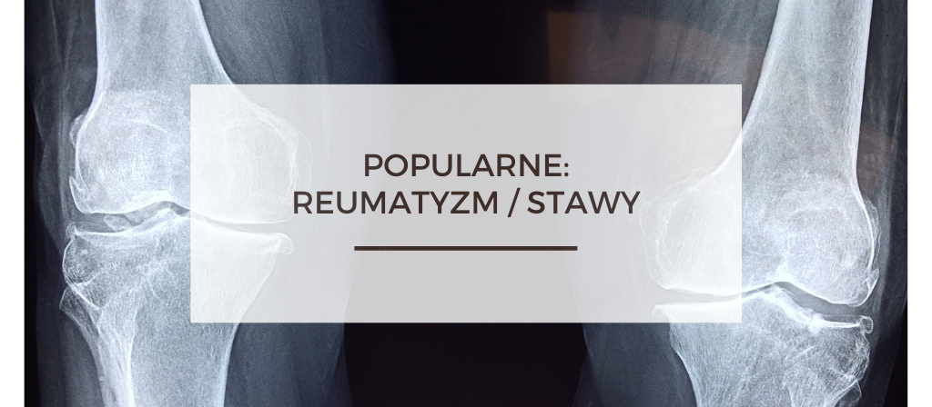 BioTrendy - Popularne - Reumatyzm