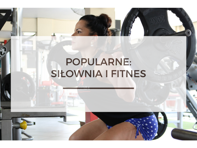 BioTrendy - Popularne - Siłownia i fitness